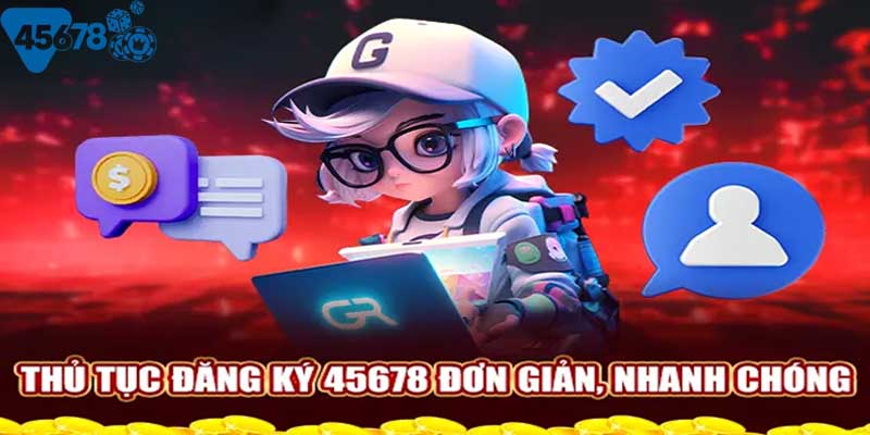 Điều kiện để người chơi đăng ký 45678